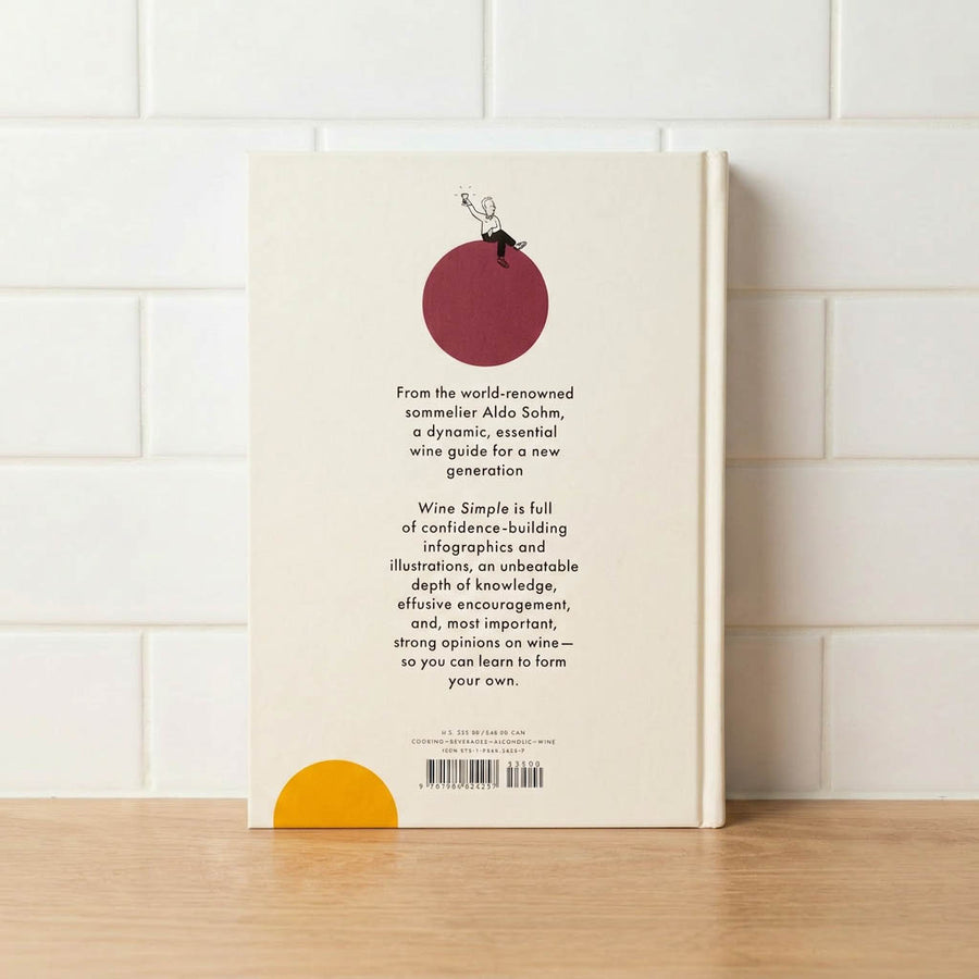 Wine Simple: A Totally Approachable Guide from a World-Class Sommelier